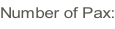 Number of Pax:
